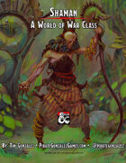 Shaman: A World of War Class