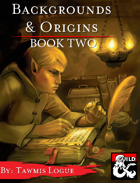 Backgrounds & Origins: Book Two