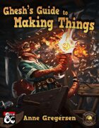 Ghesh's Guide to Making Things - A System for Crafting and Modifying Equipment in 5th Edition D&D (Fantasy Grounds)