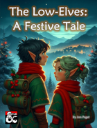 The Low-Elves: A Festive Tale
