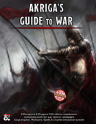"Akryga's Guide to War - Spells, Weapons, Creatures & Rules"