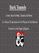 Dark Tunnels