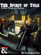 The Spirit of Yule - A New Warlock Patron