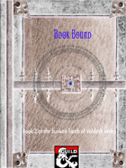Book Bound- Part 2 of the Sunken Tomb of Voldesh campaign