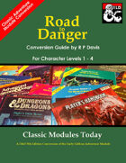 Classic Modules Today: Road to Danger (5e)