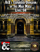 VeX's Expanded Dungeon of the Mad Mage, Level 04 (PDF)