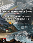 Beyond the Shadows of Doubt: An Adventure of Vengeance and Acquittal