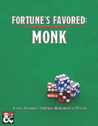Fortune's Favored: Monk