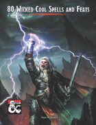 80 Wicked Cool Spells and Feats
