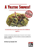 A Yuletide Surprise! A Christmas One Shot for kids.