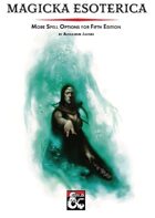 Magicka Esoterica: More Spell Options for Fifth Edition