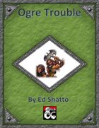 Ogre Trouble