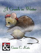 A Crumb in Winter