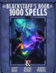 The Blackstaff's Book of 1000 Spells