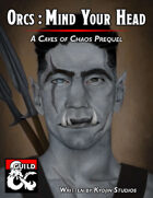 Orcs - Mind your Head (A Caves of Chaos Prequel)
