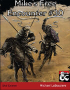 Mike's Free Encounter #30: Ghul Caravan