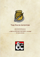 Time For An Adventure: D&D 5e One Shot