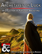 Archetypes of Luck