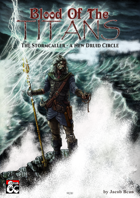Blood of the Titans - The Stormcaller: A New Druid Circle