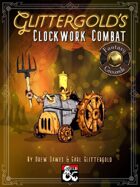 Glittergold's Clockwork Combat (Fantasy Grounds)