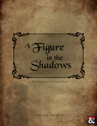 A Figure in the Shadows