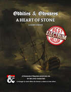 Oddities & Odysseys: A Heart of Stone