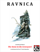 RAVNICA: The Stone in the Graveyard