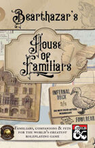Bearthazar's House of Familiars (Fantasy Grounds)