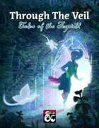 Through the Veil: Tales of the Feywild