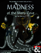 Madness of the Misty Cove