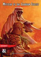 (5e, Lvl 2) Mystery of the Caravan Cultist