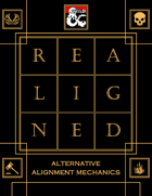 Realigned: Alternative Alignment Mechanics