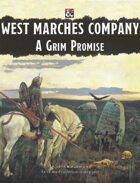 West Marches Company: A Grim Promise