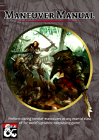 Maneuver Manual - New Combat Options for Martial Classes