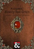 Autumn: Bloody Red Grain