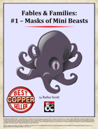Fables & Families #1- Masks of Mini Beasts