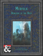 Merfolk: Denizens of the Deep