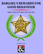 Bargael's Rewards for Good Behaviour