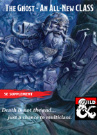 The Ghost: An All-New Class