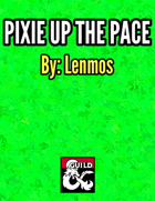 Pixie Up The Pace