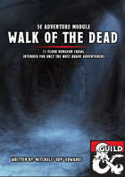 Walk of the Dead - 5E Dungeon Crawl Adventure