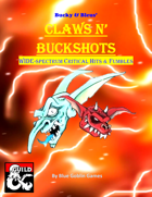 Bucky & Bleus' Claws N' Buckshots