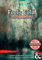 Fool's Gold: Mystery in Baldur's Gate
