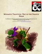 Monastic Tradition: Way of the Dragon Spear