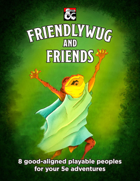 Friendlywug And Friends