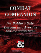 Combat Companion for Baldur's Gate: Descent into Avernus. Chapter 3. Part 1.