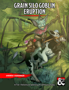 Grain Silo Goblin Eruption