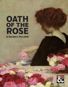 Oath of the Rose Secrecy Paladin