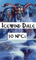 10 Icewind Dale NPCs
