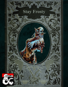 Stay Frosty